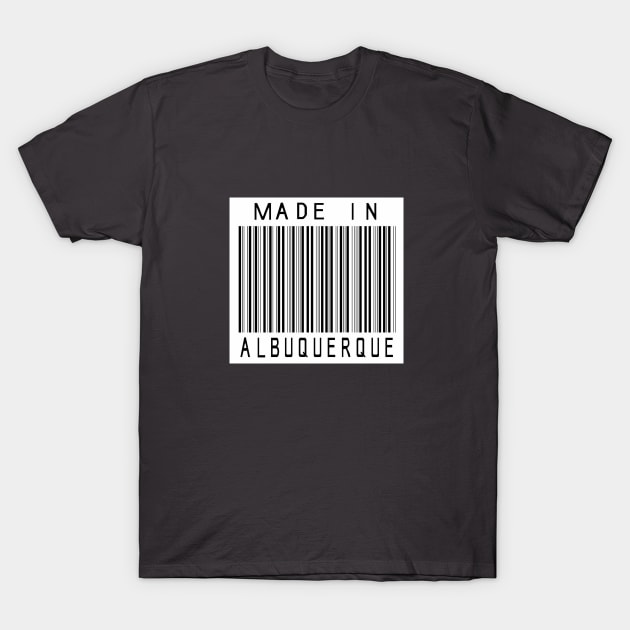Made in Albuquerque T-Shirt by HeeHeeTees